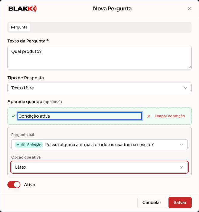 Pergunta condicional que só aparece quando a opção “Látex” é escolhida na pergunta pai
